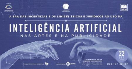 Imagem da notícia - EMERJ promoverá encontro sobre “A era das incertezas e os limites éticos e jurídicos ao uso da Inteligência Artificial nas artes e na publicidade”