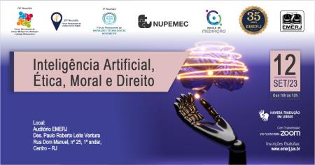 Imagem da notícia - EMERJ promoverá debate sobre “Inteligência Artificial, Ética, Moral e Direito”