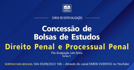 Imagem da notícia - EMERJ publica edital para concessão de bolsa de estudos para Curso de Especialização em Direito Penal e Processual Penal
