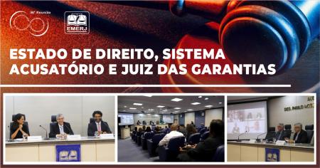 Imagem da notícia - “Estado de Direito, sistema acusatório e juiz de garantias” é tema de palestras promovidas pela EMERJ