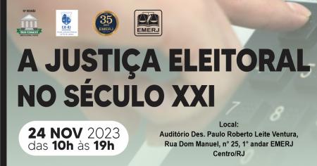 Imagem da notícia - EMERJ promoverá evento “A Justiça Eleitoral no Século XXI”