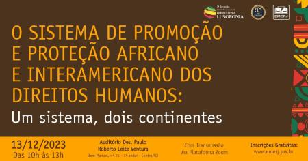 Imagem da notícia - “O Sistema de Promoção e Proteção Africano e Interamericano dos Direitos Humanos” será tema de palestras na EMERJ