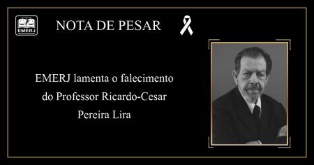 Foto: cartaz com nota de pesar da EMERJ sobre o falecimento do professor emérito Ricardo-Cesar Pereira Lira.