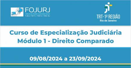 Foto: cartaz com informações de inscrições do “Curso de Especialização Judiciária - módulo 1: Direito Comparado”