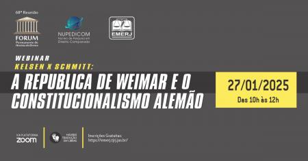 Foto: Cartaz com informações do evento “Kelsen X Schmidt: República de Weimar e o Constitucionalismo Alemão”