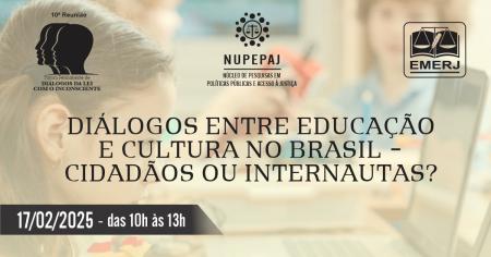 Foto: cartaz com informações do evento “Diálogos entre educação e cultura no Brasil – Cidadãos ou internautas?”.