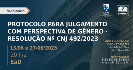 Foto: cartaz com informações do webnário Protocolo para Julgamento com Perspectiva de Gênero - Resolução CNJ nº 492/2023