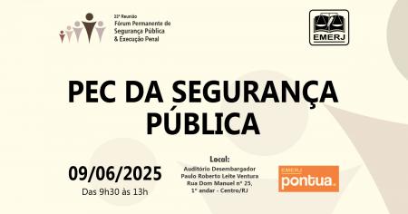 Foto: cartaz com informações sobre a reunião do Fórum Permanente de Segurança Pública e Execução Penal e do IBCCRIM