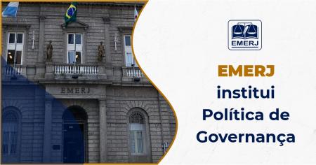 Imagem da notícia - EMERJ institui Política de Governança