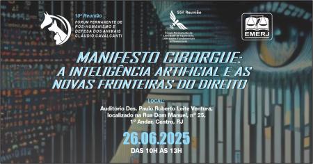 Foto: cartaz com informações do evento Manifesto Ciborgue: A Inteligência Artificial e as Novas Fronteiras do Direito.