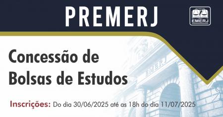 Imagem da notícia - EMERJ publica edital para concessão de bolsas de estudo para o Curso de Preparação para Ingresso na Escola da Magistratura do Estado do Rio de Janeiro 2025.2