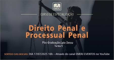 Imagem da notícia - EMERJ publica edital para concessão de bolsas de estudo para o Curso de Especialização em Direito Penal e Processual Penal – Turma 5