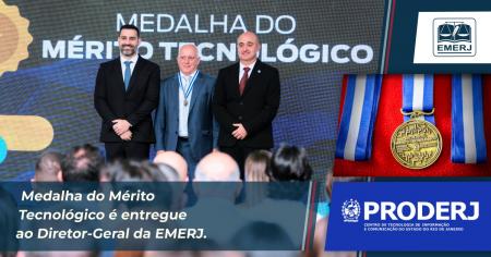 Imagem da notícia - Diretor-geral da EMERJ é agraciado com Medalha do Mérito Tecnológico