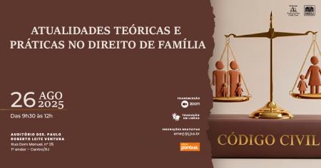 Imagem da notícia - EMERJ promoverá o evento Atualidades Teóricas e Práticas no Direito de Família