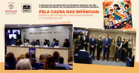 Imagem da notícia - EMERJ realiza primeiro dia da X Semana de Valorização da Primeira Infância do Tribunal de Justiça do Estado do Rio de Janeiro (TJRJ) e da V Semana Estadual de Valorização da Primeira Infância