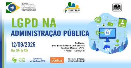 Imagem da notícia - EMERJ promoverá evento LGPD na Administração Pública