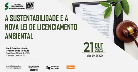 Imagem da notícia - EMERJ realizará evento A Sustentabilidade e a Nova Lei de Licenciamento Ambiental