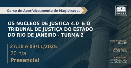 Foto: cartaz com informações do curso de formação continuada Os Núcleos de Justiça 4.0 e o Tribunal de Justiça do Estado do Rio de Janeiro – Turma 2.