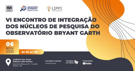  Foto: Cartaz de evento com fundo cinza e detalhes na cor laranja. Na parte superior contém a logomarca da EMERJ, a logomarca do Observatório de Pesquisas Bryant Garth e a logomarca do Laboratório de Inovação, Pesquisa e Parcerias Institucionais. Abaixo d