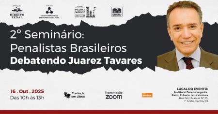 Imagem da notícia - EMERJ promoverá 2º Seminário: Penalistas Brasileiros – Debatendo Juarez Tavares