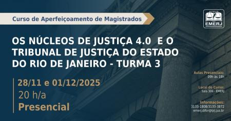 Foto: cartaz com informações do curso de formação continuada Os Núcleos de Justiça 4.0 e o Tribunal de Justiça do Estado do Rio de Janeiro – Turma 3.