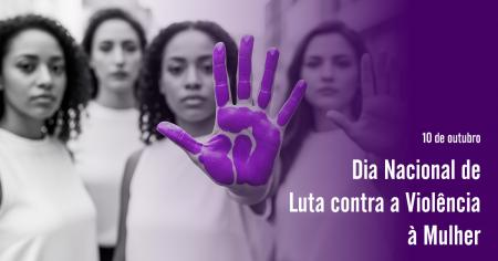 Imagem da notícia - Dia Nacional de Luta contra a Violência à Mulher
