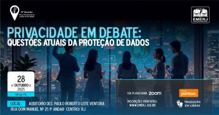 Imagem da notícia - EMERJ realizará encontro Privacidade em Debate: Questões Atuais da Proteção de Dados