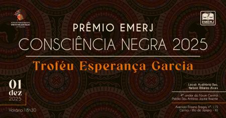 Imagem da notícia - Prêmio EMERJ Consciência Negra - 2025 irá condecorar quatro personalidades com Troféu Esperança Garcia