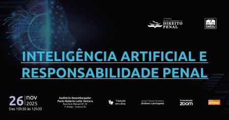 Imagem da notícia - Inteligência Artificial e Responsabilidade Penal será tema de evento na EMERJ