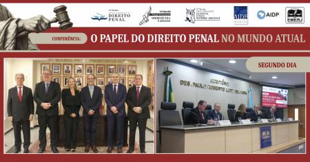 Foto: Participantes do segundo dia da Conferência: O Papel do Direito Penal no Mundo Atual.