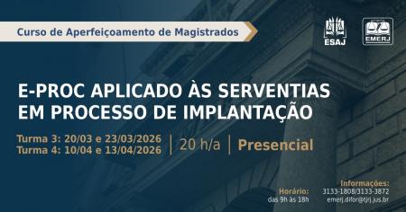 Foto: Cartaz com informações do curso de formação continuada E-PROC Aplicado às Serventias em Processo de Implantação.