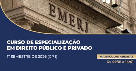 Imagem da notícia - EMERJ abre matrículas para candidatos aprovados e classificados no Concurso EMERJ 2026.1 para o Curso de Especialização em Direito Público e Privado 