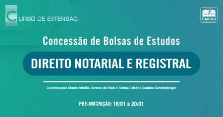 Imagem da notícia - EMERJ publica edital para a concessão de bolsas de estudo para o curso de extensão em Direito Notarial e Registral – Turma III – 1° semestre – 2026