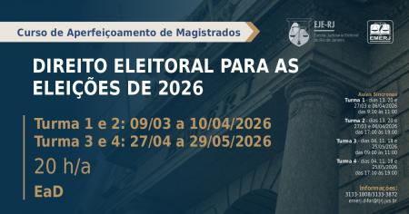 Imagem da notícia - EMERJ abre inscrições para o curso de formação continuada Direito Eleitoral para as Eleições de 2026
