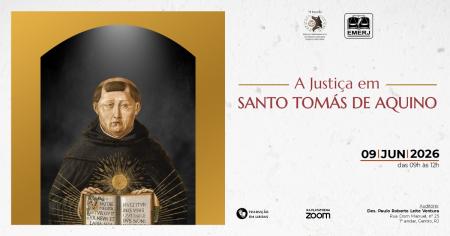 Imagem da notícia - EMERJ promoverá evento A Justiça em Santo Tomás de Aquino