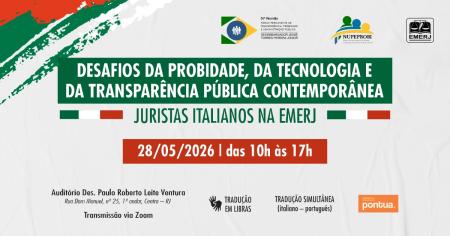 Imagem da notícia - EMERJ sediará o evento Desafios da Probidade, da Tecnologia e da Transparência Pública Contemporânea – Juristas Italianos na EMERJ