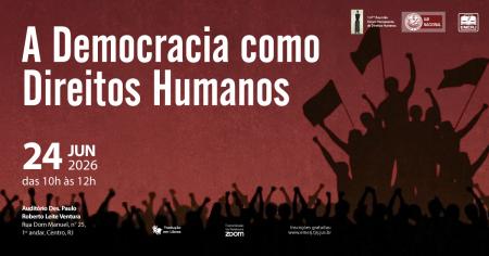Imagem da notícia - A Democracia como Direitos Humanos será tema de debate na EMERJ