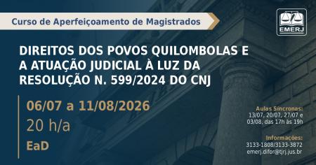 Imagem da notícia - EMERJ abre inscrições para o curso formação continuada Direitos dos Povos Quilombolas e a Atuação Judicial à luz da Resolução 599/2024 do CNJ