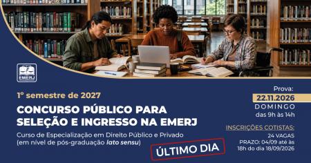 Imagem da notícia - EMERJ encerrará hoje as inscrições de cotistas para o Concurso Público para Seleção e Ingresso no Curso de Especialização em Direito Público e Privado - 1º semestre de 2027