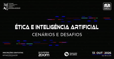 Imagem da notícia - 
EMERJ promoverá o evento Ética e Inteligência Artificial: Cenários e Desafios

