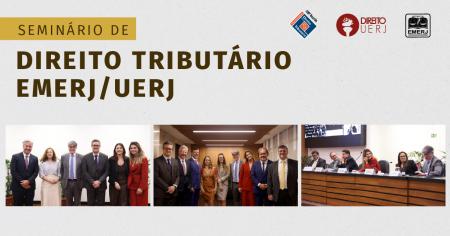 Imagem da notícia - EMERJ promove o segundo dia do “Seminário de Direito Tributário EMERJ/UERJ”