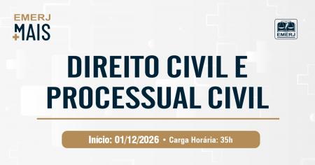 Imagem da notícia - EMERJ abre inscrições para o curso de extensão EMERJ Mais: Direito Civil e Processual Civil