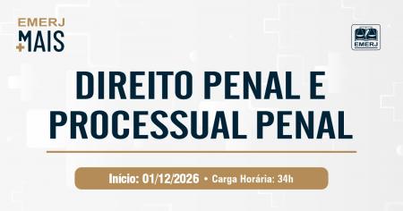 Imagem da notícia - EMERJ abre inscrições para o curso de extensão EMERJ Mais: Direito Penal e Processual Penal