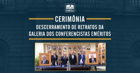 Imagem da notícia - EMERJ realiza cerimônia de inauguração de dois retratos na Galeria dos Conferencistas Eméritos da Escola