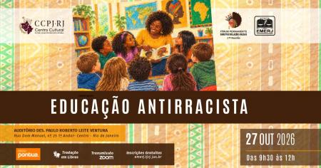 Imagem da notícia - EMERJ realizará o evento Educação Antirracista
