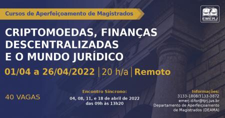 Imagem da notícia - “Criptomoedas, Finanças Descentralizadas e o Mundo Jurídico” será o tema do próximo curso de aperfeiçoamento de magistrados da EMERJ