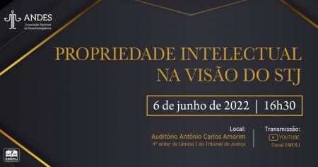 Imagem da notícia - O ministro do STJ Paulo Dias de Moura Ribeiro participará de palestra da ANDES sobre “Propriedade Intelectual na Visão do STJ” 