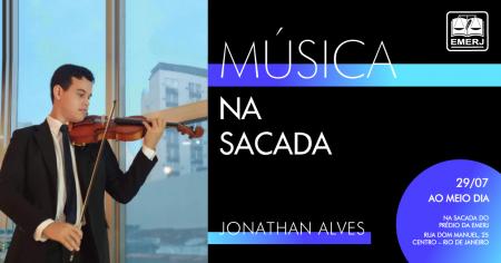 Imagem da notícia - Projeto “Música na Sacada” terá apresentação do violinista Jonathan Alves