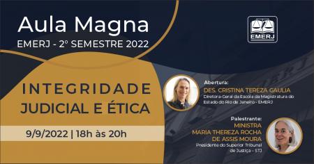 Imagem da notícia - Aula magna da presidente do STJ, ministra Maria Thereza de Assis, abre o 2º semestre de 2022 na EMERJ