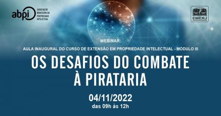 Imagem da notícia - Aula inaugural do curso de extensão em Propriedade Intelectual debaterá os desafios do combate à pirataria